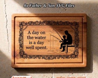 8 Fishing Memory SVG Files, Father Son Fishing Charcuterie Board Engraving, Glowforge Lightburn Xtool