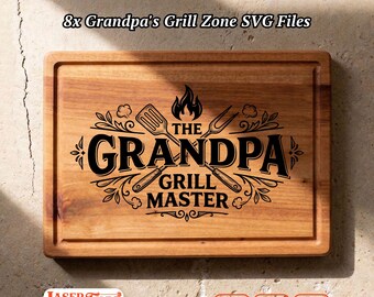 8 Grandpa BBQ SVG Files, Grill Charcuterie Board Engraving, Glowforge Lightburn Xtool CNC Digital
