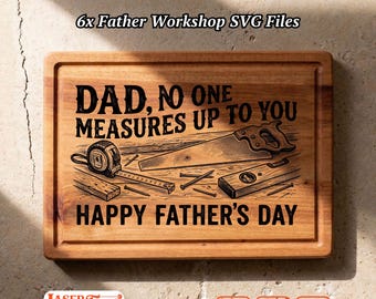 6 Dad Workshop SVG Files, Father's Day Charcuterie Board Engraving, Glowforge Lightburn Xtool CNC