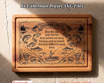 8 Fishing Prayer SVG Files, Angler Scripture Charcuterie Board Engraving, Glowforge Lightburn Xtool CNC