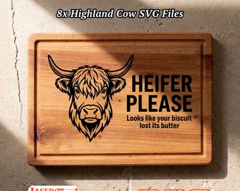 8 Heifer Please SVG Files, Funny Cow Charcuterie Board Engraving, Glowforge Lightburn Xtool CNC