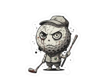 May include: A sticker featuring a cartoon golf ball character with a zombie-like appearance. The golf ball has a cracked surface, a stern expression, and is wearing a cap and vest. It holds two golf clubs, one with a blood-stained head.
