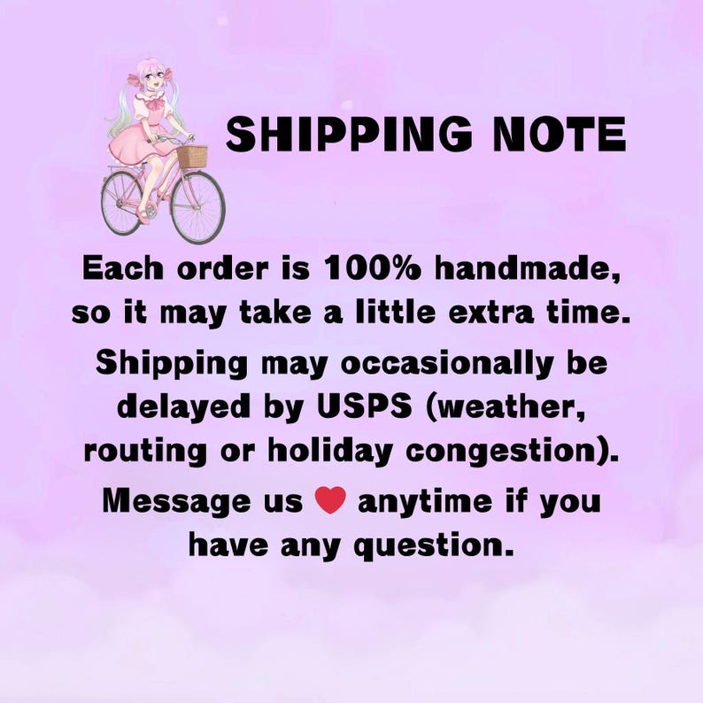 May include: A pink graphic with the text "SHIPPING NOTE" and additional text about handmade orders and potential shipping delays. A cartoon illustration of a person on a bicycle is in the upper left corner.