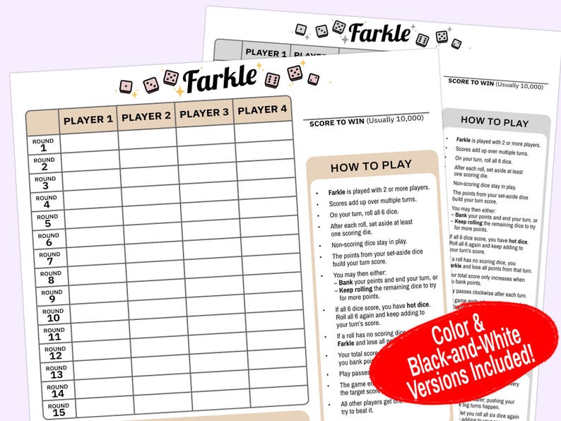May include: A printable Farkle score sheet featuring a grid for four players and fifteen rounds, with a section titled How to Play. The design includes small dice icons and a beige header. A red oval graphic states that both color and black-and-white versions are included.