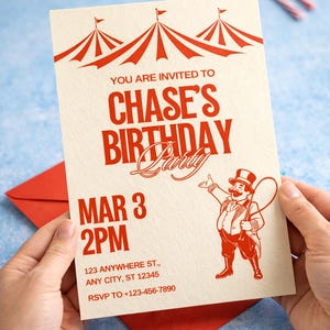 May include: Cream-colored invitation with red circus tent design and text. The invitation reads "Chase's Birthday Party" with date and time. A cartoon ringmaster illustration is also featured.