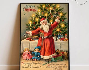May include: A vintage-style poster featuring Santa Claus in a red coat with white fur trim, standing before a lit Christmas tree. Text reads Joyous Christmas, Ding-dong, ding-dong, the bells are ringing! and Children come and see what good old Santa Claus is bringing.