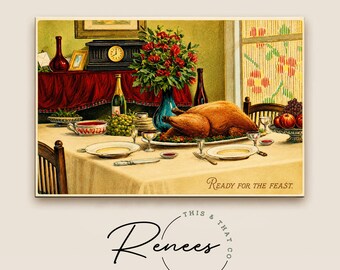 Vintage Thanksgiving Feast Wall Art, Antique Thanksgiving Dinner Print, Ready for the Feast, Farmhouse Autumn Kitchen Decor