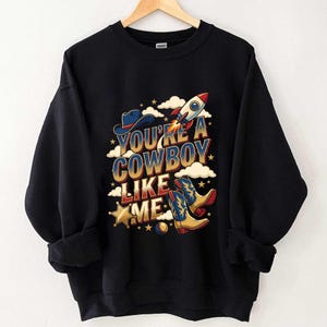 Vintage Youre A Cowboy Like Me Shirt Toy Story 5 Tee Disneyland Family Vacation Shirt Wdw Trip Tshirt Retro Pixar Fest Graphic Tee