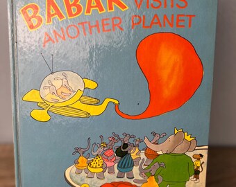 Vintage Babar Visits Another Planet Book 1972 Laurent De Brunhoff Random House