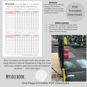 May include: A printable PDF gym workout planner with sections for exercises, weights, reps, focus area, date, and duration. The planner is designed to help track workouts and maintain consistency. The text says "MYSOULHOOK" and "One Page Printable PDF Download".
