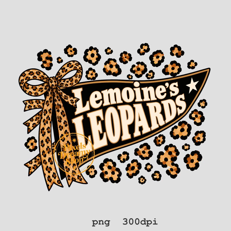 May include: A graphic design featuring a black pennant with the text Lemoine's LEOPARDS in cream letters. A large leopard print bow is attached to the left side of the pennant, and scattered leopard print spots surround the entire design.