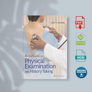 Puede incluir: La decimotercera edición de Bates' Guide to Physical Examination and History Taking de Lynn S. Bickley, que muestra a un profesional médico usando un estetoscopio en la espalda de un paciente, con iconos de PDF, EPUB, MOBI y descarga.