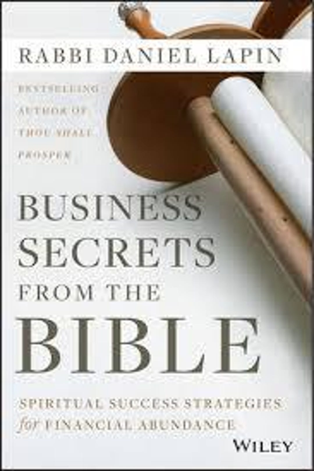 Business Secrets From the Bible - Spiritual Success Strategies for ...