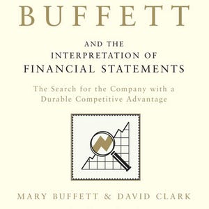 Puede incluir: Portada del libro "Warren Buffett y la interpretación de los estados financieros". El título está en letras grandes y en negrita. La portada presenta un gráfico de una lupa sobre un gráfico. Autores: Mary Buffett y David Clark.