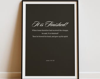 It is Finished Wall Art - Minimalist Christian Poster, John 19:30 Scripture (Digital Download)
