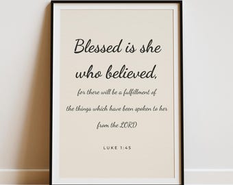 Blessed Is She Who Believed Luke 1:45 Bible Verse Wall Art Print