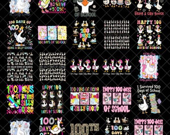 100 Days of Silly Gooses Png Bundle, Funny 100th Day of School Girls Youth png, Goose Lover png, Gift for Teacher png, Teacher png