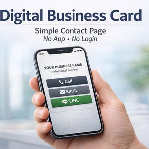 Puede incluir: Un teléfono inteligente muestra una tarjeta de visita digital. La pantalla muestra opciones para llamar, enviar correos electrónicos y usar LINE. El texto en la parte superior dice "Digital Business Card" y "Simple Contact Page, No App, No Login".