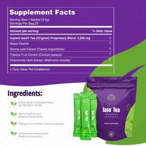 May include: A purple bag and green packets of Instant Iaso Tea, a dietary supplement. The bag and packets have the "Iaso Tea" logo. The image also shows the supplement facts and ingredients, including Maize Dextrin and Senna Leaf Extract.