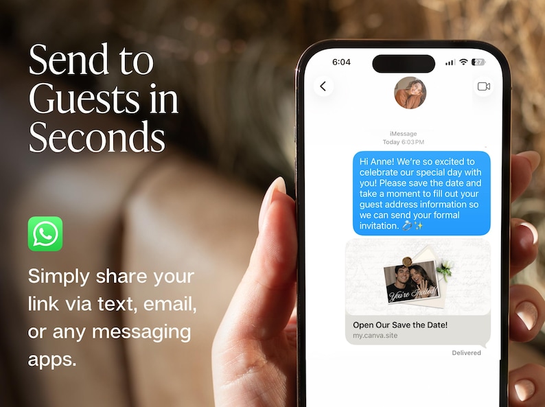 May include: A smartphone displaying an iMessage conversation with a blue text bubble containing a wedding save-the-date link. The text reads: Hi Anne! We're so excited to celebrate our special day with you! Please save the date and take a moment to fill out your guest address information so we can send your formal invitation. Open Our Save the Date!