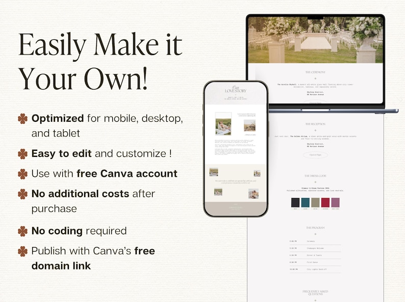 May include: A digital wedding website template displayed on a smartphone and a laptop screen. The text reads Easily Make it Your Own, Optimized for mobile, desktop, and tablet, Easy to edit and customise, Use with free Canva account, No additional costs after purchase, No coding required, and Publish with Canva's free domain link.