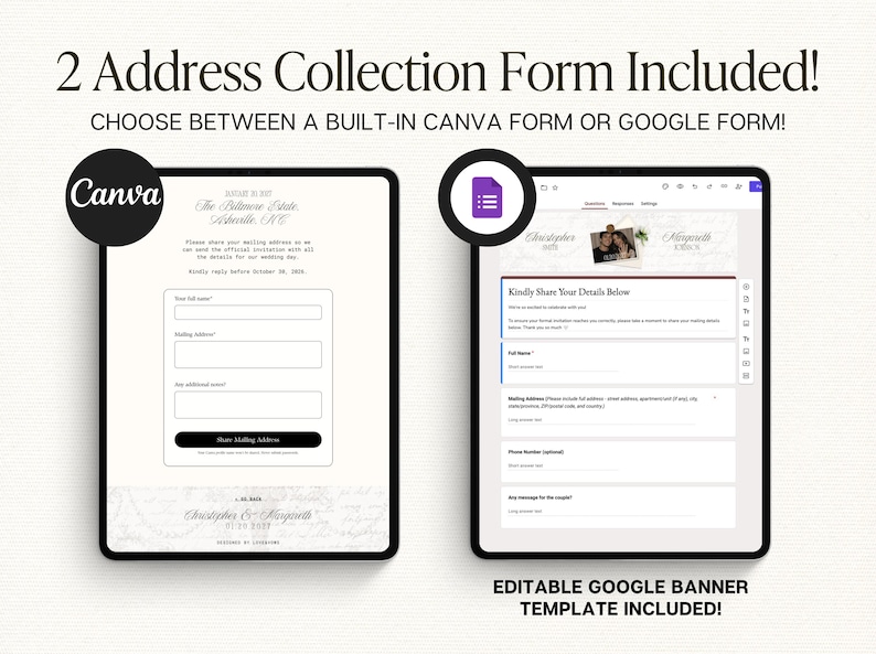 May include: Two digital address collection forms displayed on tablets. The left form is a Canva template with fields for name and address. The right form is a Google Form with a custom banner featuring a couple's photo and names, Christopher and Marguerith.