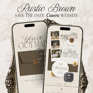 May include: Two smartphones displaying a digital Save the Date invitation template with a rustic brown theme. The screens feature text including "You've Got Mail," "Save the Date," "3rd September 2027," and "Noah & Grace," alongside photos, a wax seal, and a ring box.