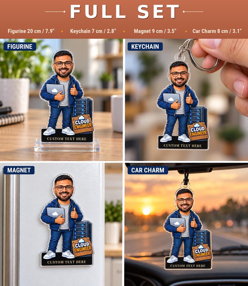Acrylic full set of the custom cloud engineer caricature: figurine, keychain, fridge magnet and car charm, four matching pieces made from one photo.
