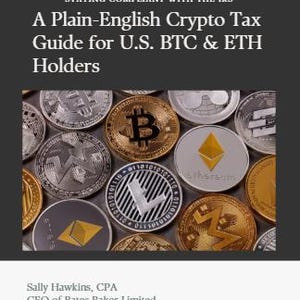 May include: Book cover titled "A Plain-English Crypto Tax Guide for U.S. BTC & ETH Holders" with the text "Staying Compliant With The IRS." The image shows various cryptocurrency coins, including Bitcoin and Ethereum.