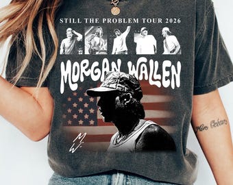 Vintage Morgan Wallen Still The Problem Tour 2026 Shirt, Country Concert Tee, Nashville Country Music Shirt, Young Hoodie Sweatshirt Toddler