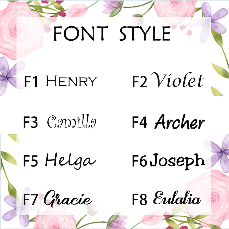 May include: A white background with the words "FONT STYLE" in black. Below are eight font style examples labeled F1 through F8, each with a different font. Floral accents in pink and purple surround the text.