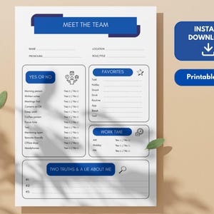May include: A printable PDF document with a blue and white design. The document includes sections for "Meet the Team," "Yes or No," "Favorites," "Work Time," and "Two Truths & A Lie About Me." The document also has the text "Instant Download" and "Printable PDF."