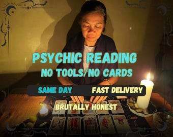 Psychic Reading, No Cards Future Insights, Medium Reading, Honest Answers. Same Day Delivery