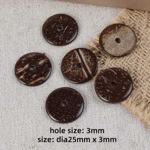 May include: Six circular dark brown buttons with natural wood grain patterns and a central hole. The buttons have a diameter of 25mm, a thickness of 3mm, and a hole size of 3mm. The surface of the buttons shows varied textures and brown tones.