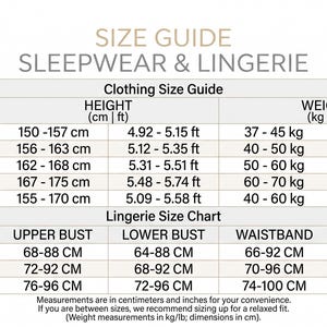 May include: A size guide chart for sleepwear and lingerie featuring two tables. The Clothing Size Guide lists height in cm and ft, and weight in kg and lb for sizes S, M, L, XL, and One Size. The Lingerie Size Chart lists upper bust, lower bust, waistband, and waistline measurements in cm for sizes S, M, and L.