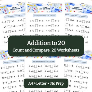 以下が含まれることがあります： 足し算の練習用のワークシートの束で、「Addition to 20」と「Count and Compare: 20 Worksheets」の文字が入っています。各シートには解答用のボックスが付いた算数の問題があり、「A4 + Letter • No Prep」の文字が入っています。