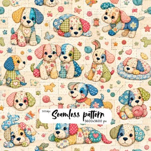 May include: A seamless pattern featuring multiple patchwork-style puppies in various poses, decorated with floral, plaid, and polka dot fabrics in soft colors. The image includes the text 300dpi Seamless pattern 3600x3600 px.
