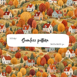 Pode incluir: Um padrão contínuo com uma paisagem de outono composta por casas, colinas e árvores em tons de laranja, vermelho e amarelo. Uma sobreposição branca exibe o texto 300dpi, Seamless pattern e 3600x3600 px em fonte preta.