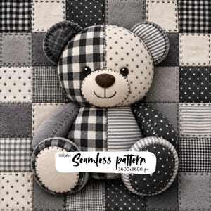以下が含まれることがあります： ギンガムチェック、水玉、ストライプなどの白黒模様の布地をパッチワークして作られたテディベア。茶色の鼻と黒い目を持つ。白いラベルには「Seamless pattern 300dpi 3600x3600 px」というテキストが表示されている。