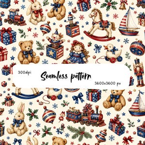 May include: A seamless pattern featuring vintage-style toys including teddy bears, rocking horses, jack-in-the-boxes, sailboats, trains, and nutcrackers, accented with red, white, and blue gift boxes, holly, and snowflakes on a cream background.