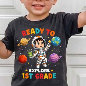 Ready to Explore 1st Grade PNG, Cute Astronaut First Grade Shirt Design, Back to School Space Boy Kids, First Day of School Digital Download