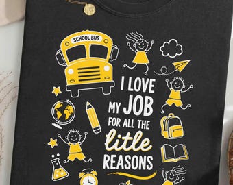Funny Bus Driver PNG, I Love My Job for All the Little Reasons, School Bus Driver PNG, Back to School Teacher Staff Png, School Driver PNG