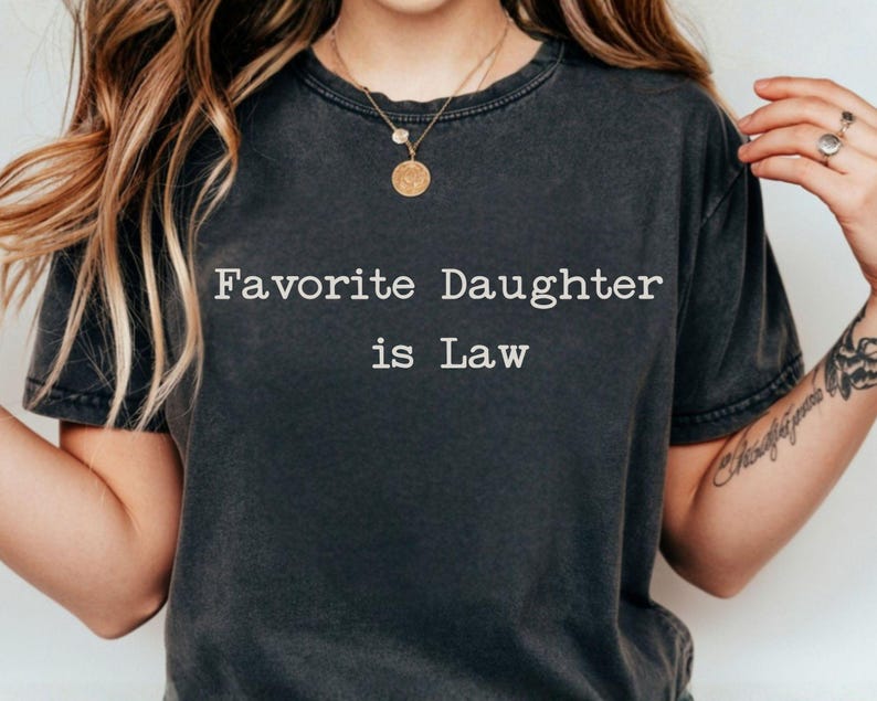 Pepper Comfort Colors Favorite Daughter is Law shirt, daughter-in-law gift.