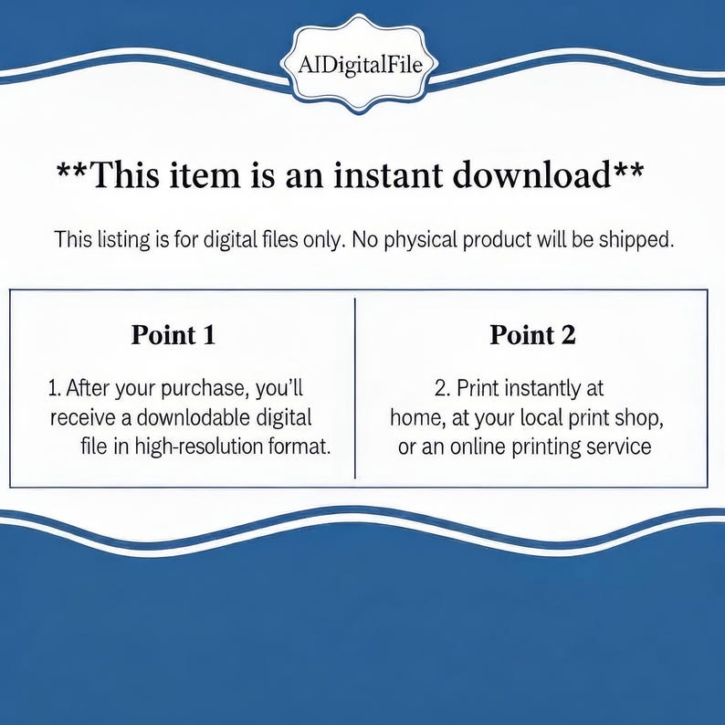 Puede incluir: Un gr&aacute;fico informativo blanco con bordes azules y el texto AIDigitalFile en la parte superior. Indica que este art&iacute;culo es una descarga instant&aacute;nea solo para archivos digitales, con dos puntos que explican el proceso de recepci&oacute;n e impresi&oacute;n.