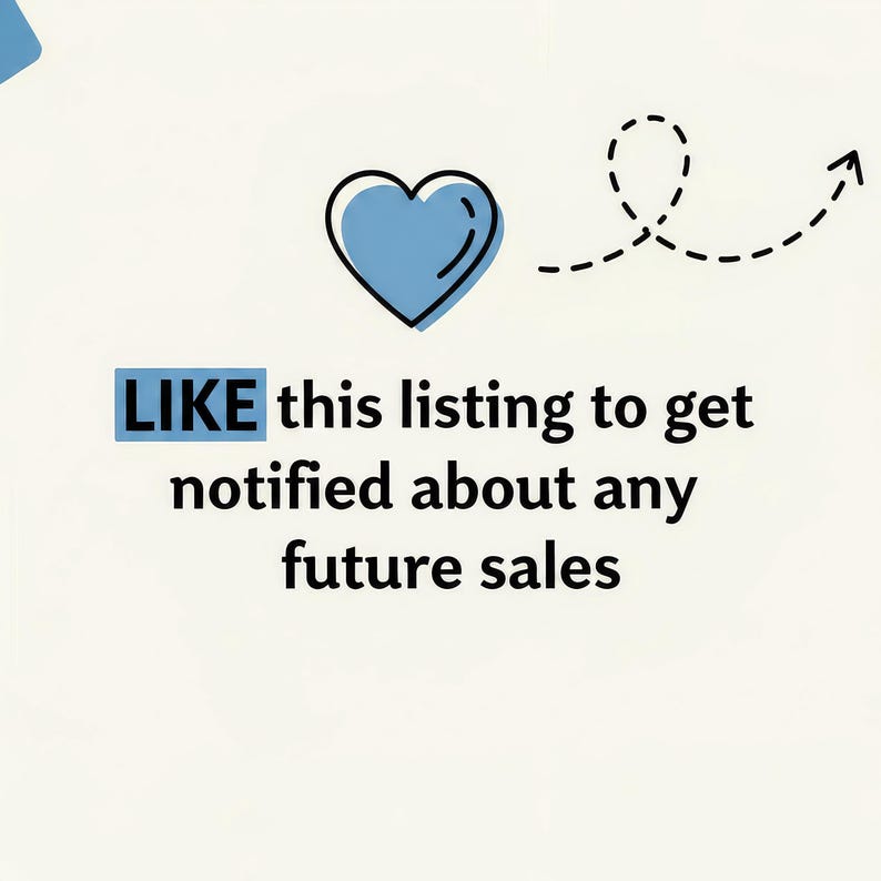 Puede incluir: Un gr&aacute;fico que presenta un icono de coraz&oacute;n azul claro sobre el texto "LIKE this listing to get notified about any future sales" con una flecha negra discontinua que apunta hacia la esquina superior derecha sobre un fondo blanco roto.