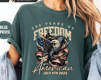 American Eagle Comfort Colors Shirt Quarter Millennium 1776 2026 Historic Independence Day Graphic Tee