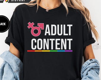 Comfort Colors Funny Adult Content Shirt LGBTQ Pride Graphic Tee Rainbow Meme Festival Top