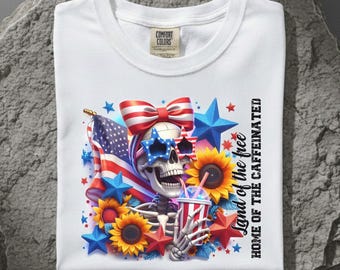 Caffeinated Skull Comfort Colors Shirt Quarter Millennium 1776 2026 Home Of Free Coffee Tee