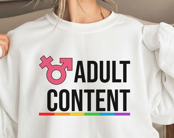 Funny Adult Content Sweatshirt Pride Month Shirt Rainbow LGBTQ Graphic Meme Festival Hoodie Top