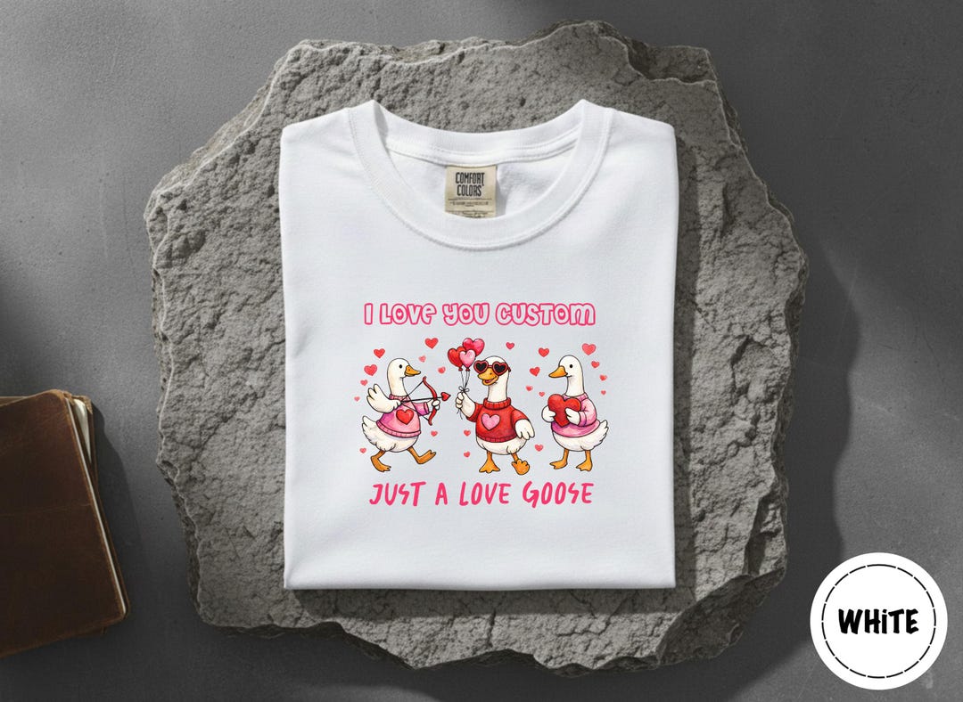 Custom Love Goose Comfort Colors T-shirt, Valentine's Day Gift Shirt ...